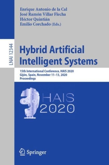 Emilio Corchado, Hector Quintian, Jose Ramon Villar Flecha, Enrique Antonio de la Cal - Hybrid Artificial Intelligent Systems, E-bok