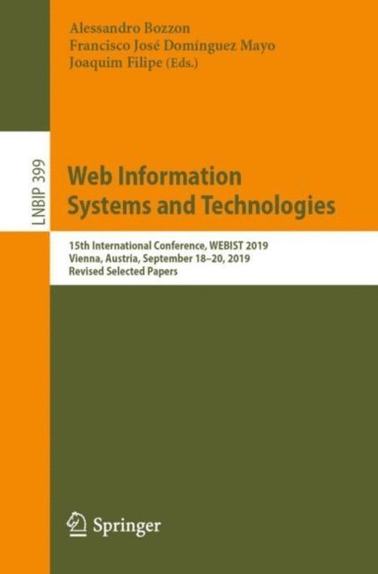 Joaquim Filipe, Francisco Jose Dominguez Mayo, Alessandro Bozzon - Web Information Systems and Technologies, E-bok