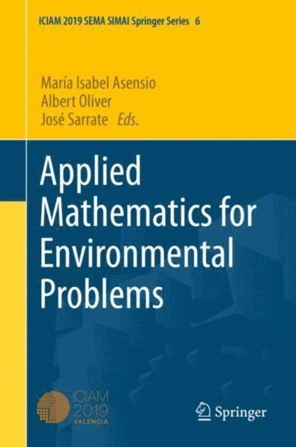 Jose Sarrate, Albert Oliver, Maria Isabel Asensio - Applied Mathematics for Environmental Problems, E-bok