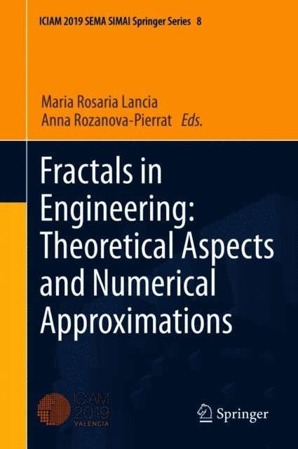 Anna Rozanova-Pierrat, Maria Rosaria Lancia - Fractals in Engineering: Theoretical Aspects and Numerical Approximations, E-bok