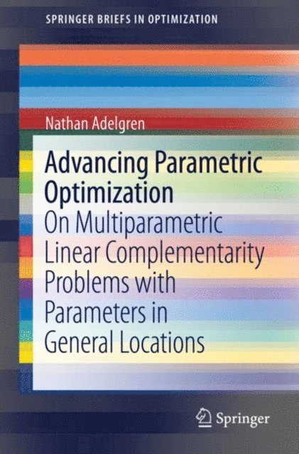 Nathan Adelgren - Advancing Parametric Optimization, E-bok