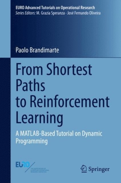 Paolo Brandimarte - From Shortest Paths to Reinforcement Learning, E-bok