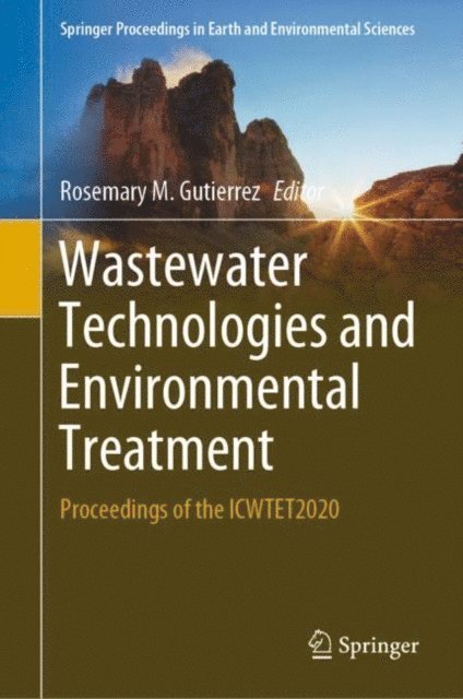 Rosemary M. Gutierrez - Wastewater Technologies and Environmental Treatment, E-bok