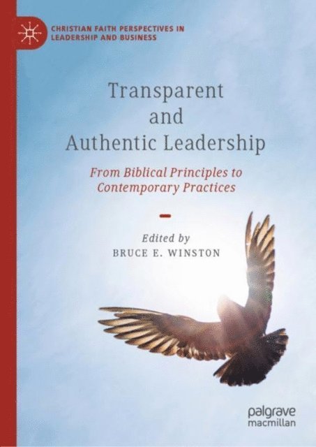 Bruce E. Winston - Transparent and Authentic Leadership, E-bok