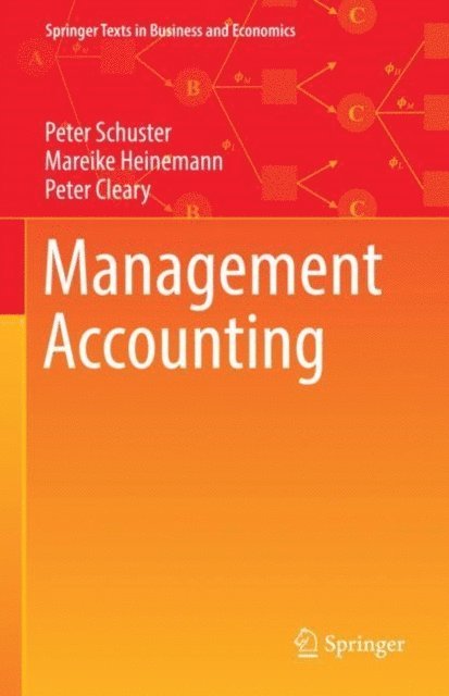 Peter Cleary, Mareike Heinemann, Peter Schuster - Management Accounting, E-bok