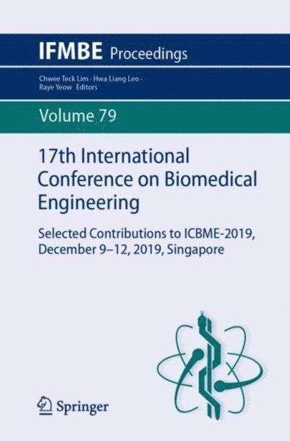 Raye Yeow, Hwa Liang Leo, Chwee Teck Lim - 17th International Conference on Biomedical Engineering, E-bok