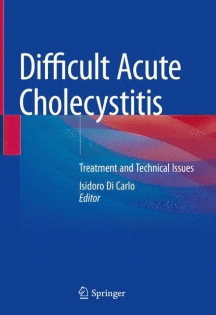 Isidoro Di Carlo - Difficult Acute Cholecystitis, E-bok. Tillgänglighet: Lägg i varukorg