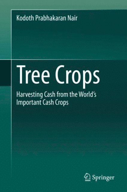 Kodoth Prabhakaran Nair - Tree Crops, E-bok