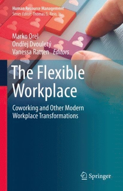 Vanessa Ratten, Ondrej Dvoulety, Marko Orel - Flexible Workplace, E-bok