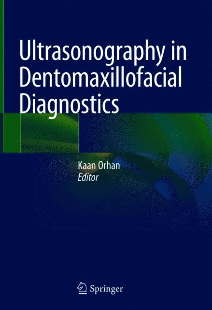 Kaan Orhan - Ultrasonography in Dentomaxillofacial Diagnostics, E-bok