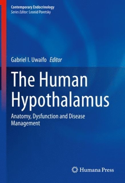 Gabriel I. Uwaifo - Human Hypothalamus, E-bok