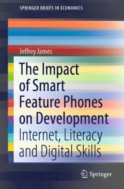 Jeffrey James - Impact of Smart Feature Phones on Development, E-bok