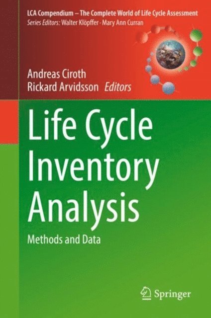 Rickard Arvidsson, Andreas Ciroth - Life Cycle Inventory Analysis, E-bok