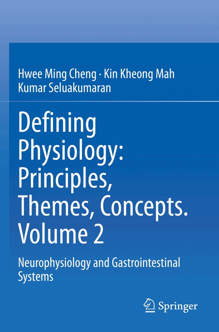 Hwee Ming Cheng, Kin Kheong Mah, Kumar Seluakumaran - Defining Physiology: Principles, Themes, Concepts. Volume 2, Häftad. Tillgänglighet: Lägg i varukorg