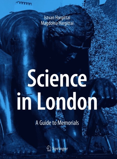 Magdolna Hargittai, Istvan Hargittai - Science in London, E-bok