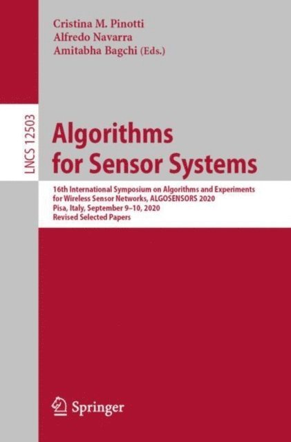 Amitabha Bagchi, Alfredo Navarra, Cristina M. Pinotti - Algorithms for Sensor Systems, E-bok