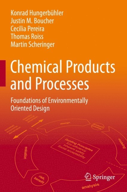 Martin Scheringer, Thomas Roiss, Cecilia Pereira, Justin M. Boucher, Konrad Hungerbuhler - Chemical Products and Processes, E-bok