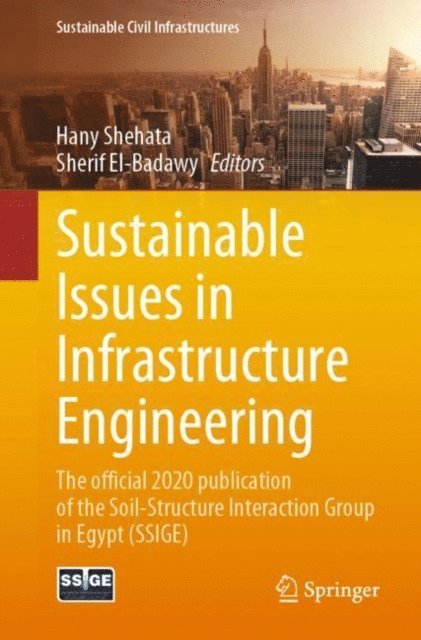 Sherif El-Badawy, Hany Shehata - Sustainable Issues in Infrastructure Engineering, E-bok