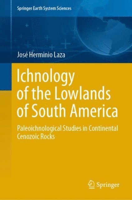 Jose Herminio Laza - Ichnology of the Lowlands of South America, E-bok
