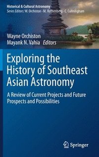 Exploring the History of Southeast Asian Astronomy