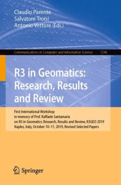 Antonio Vettore, Salvatore Troisi, Claudio Parente - R3 in Geomatics: Research, Results and Review, E-bok. Tillgänglighet: Lägg i varukorg