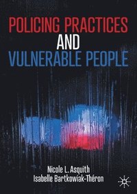 Policing Practices and Vulnerable People