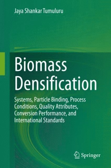 Jaya Shankar Tumuluru - Biomass Densification, E-bok