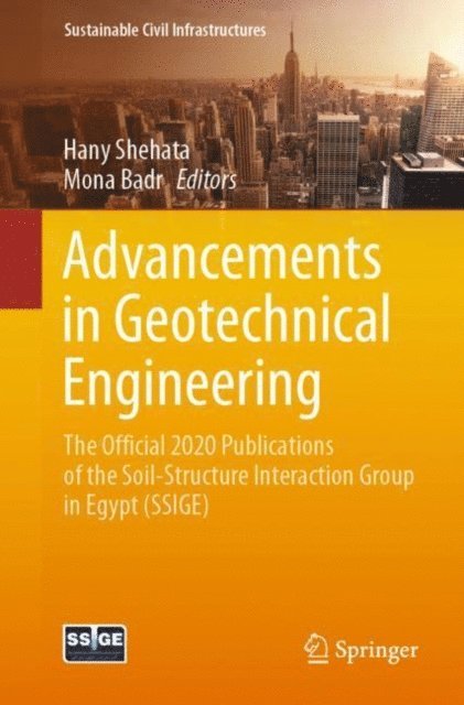 Mona Badr, Hany Shehata - Advancements in Geotechnical Engineering, E-bok