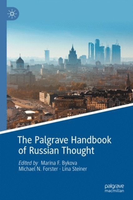 Lina Steiner, Michael N. Forster, Marina F. Bykova - Palgrave Handbook of Russian Thought, E-bok