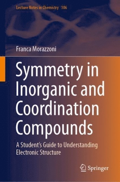 Franca Morazzoni - Symmetry in Inorganic and Coordination Compounds, E-bok