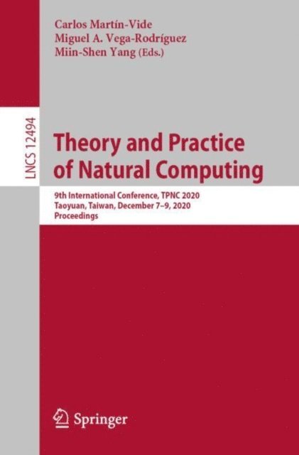 Miin-Shen Yang, Miguel A. Vega-Rodriguez, Carlos Martin-Vide - Theory and Practice of Natural Computing, E-bok