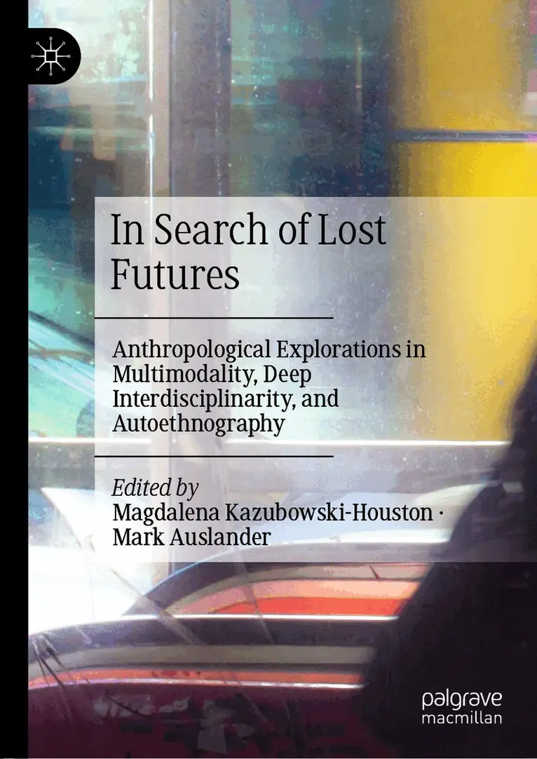 Magdalena Kazubowski-Houston, Mark Auslander - In Search of Lost Futures, Inbunden. Tillgänglighet: Lägg i varukorg