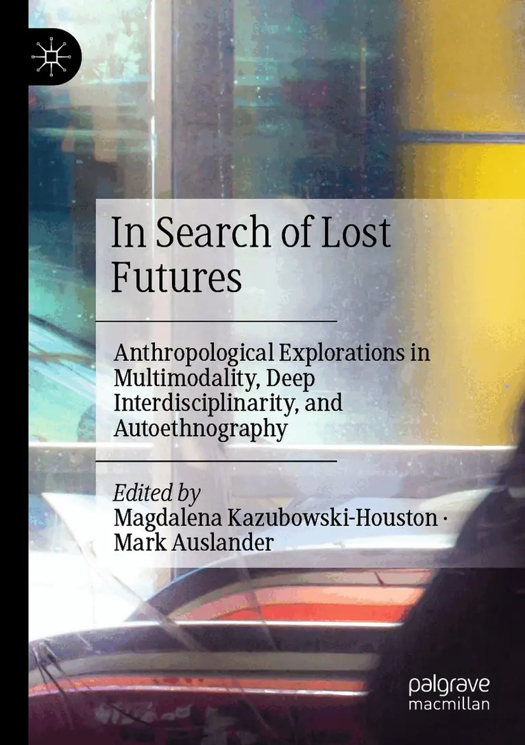 Magdalena Kazubowski-Houston, Mark Auslander - In Search of Lost Futures, Häftad. Tillgänglighet: Lägg i varukorg
