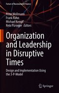 Organization and Leadership in Disruptive Times