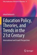 Education Policy, Theories, and Trends in the 21st Century