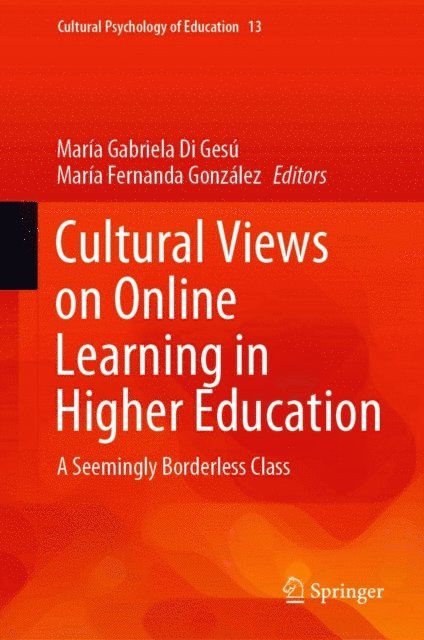 Maria Fernanda Gonzalez, Maria Gabriela Di Gesu - Cultural Views on Online Learning in Higher Education, E-bok