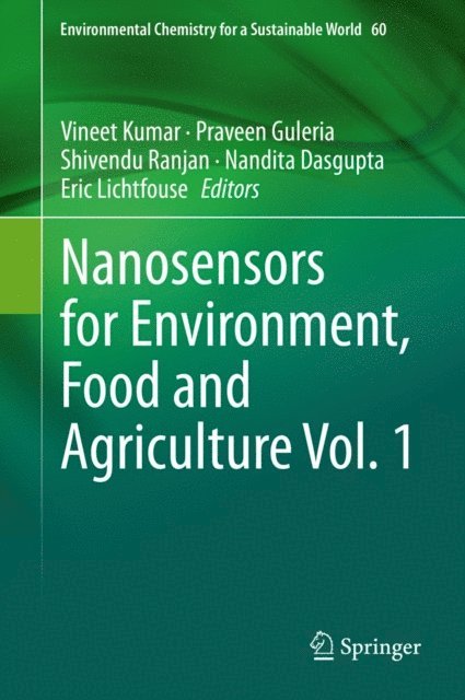 Eric Lichtfouse, Nandita Dasgupta, Shivendu Ranjan, Praveen Guleria, Vineet Kumar - Nanosensors for Environment, Food and Agriculture Vol. 1, E-bok