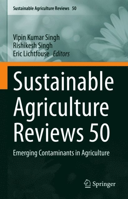 Eric Lichtfouse, Rishikesh Singh, Vipin Kumar Singh - Sustainable Agriculture Reviews 50, E-bok