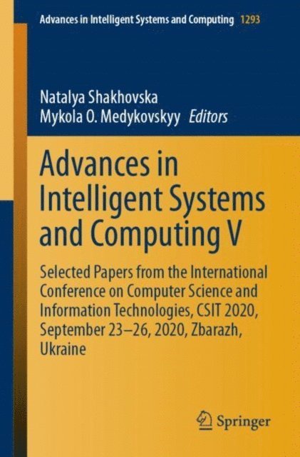 Mykola O. Medykovskyy, Natalya Shakhovska - Advances in Intelligent Systems and Computing V, E-bok