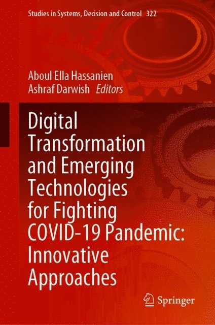 Ashraf Darwish, Aboul Ella Hassanien - Digital Transformation and Emerging Technologies for Fighting COVID-19 Pandemic: Innovative Approaches, E-bok