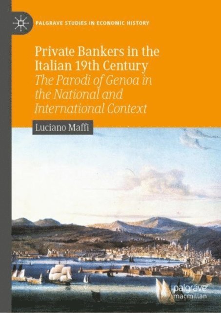Luciano Maffi - Private Bankers in the Italian 19th Century, E-bok
