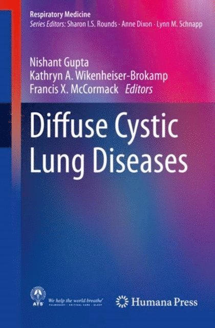 Francis X. McCormack, Kathryn A. Wikenheiser-Brokamp, Nishant Gupta - Diffuse Cystic Lung Diseases, E-bok