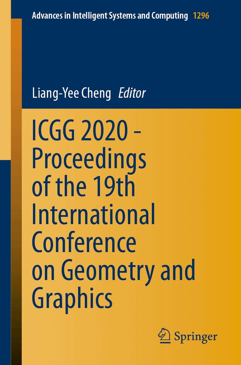 Liang-Yee Cheng - ICGG 2020 - Proceedings of the 19th International Conference on Geometry and Graphics, Häftad