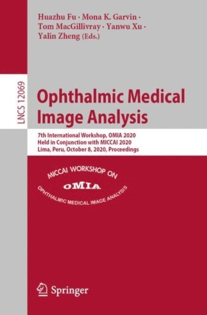 Yalin Zheng, Yanwu Xu, Tom MacGillivray, Mona K. Garvin, Huazhu Fu - Ophthalmic Medical Image Analysis, E-bok