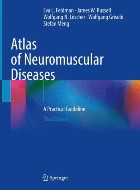 Stefan Meng, Wolfgang Grisold, Wolfgang N. Loscher, James W. Russell, Eva L. Feldman - Atlas of Neuromuscular Diseases, E-bok