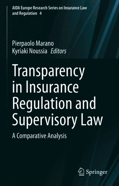 Kyriaki Noussia, Pierpaolo Marano - Transparency in Insurance Regulation and Supervisory Law, E-bok