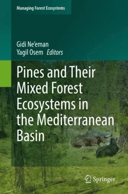 Yagil Osem, Gidi Ne'eman - Pines and Their Mixed Forest Ecosystems in the Mediterranean Basin, E-bok