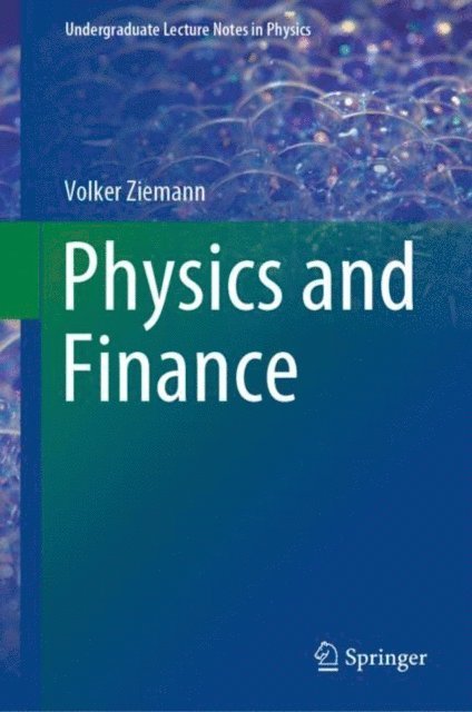 Volker Ziemann - Physics and Finance, E-bok