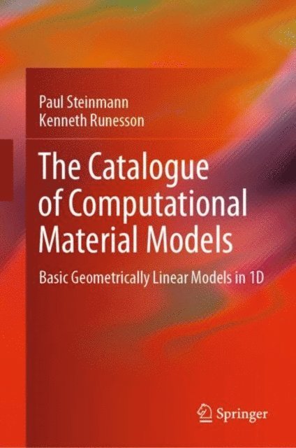Kenneth Runesson, Paul Steinmann - Catalogue of Computational Material Models, E-bok