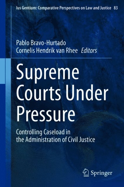 Cornelis Hendrik van Rhee, Pablo Bravo-Hurtado - Supreme Courts Under Pressure, E-bok
